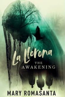 La Llorona: The Awakening - Mary Romasanta