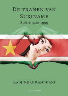 De tranen van Suriname - Radjindre Ramdhani