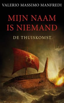 Mijn naam is niemand - 2 De thuiskomst - Valerio Massimo Manfredi