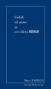 Geluk zit soms in een klein koekje - M. Pairon, Marc Pairon