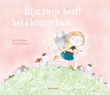 “Mijn zusje heeft het kleinste huis