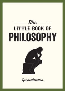 The Little Book of Philosophy - Rachel Poulton