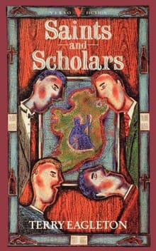 Saints and Scholars - Terry Eagleton