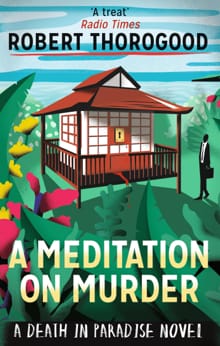 A Meditation On Murder - Robert Thorogood
