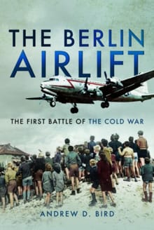 The Berlin Airlift - Barry Turner