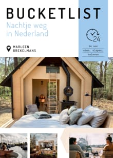 Bucketlist nachtje weg in Nederland - Marleen Brekelmans
