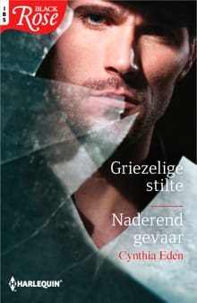 Griezelige stilte ; Naderend gevaar (2-in-1) - Cynthia Eden