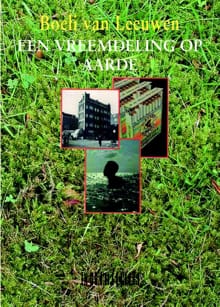 Een vreemdeling op aarde - Boeli van Leeuwen
