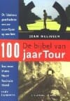 De bijbel van 100 jaar Tour - Jean Nelissen