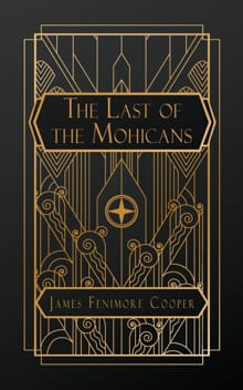 Fenimore Cooper, J: Last of the Mohicans - James Fenimore Cooper