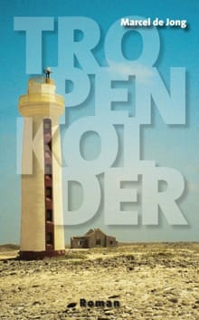 Tropenkolder - Marcel de Jong