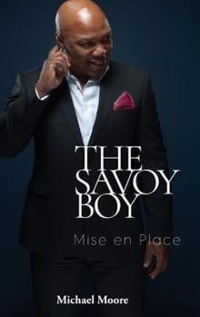 The Savoy Boy - Michael Moore
