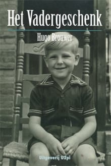 Het vadergeschenk - Hugo Brouwer, H. Brouwer