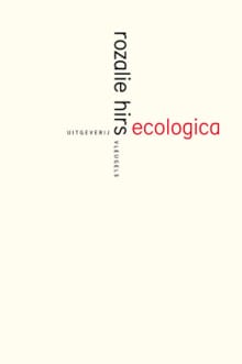 Ecologica - Rozalie Hirs