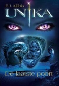 Unika - De laatste poort - E.J. Allibis