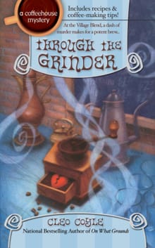 Coyle, C: Through the Grinder - Cleo Coyle