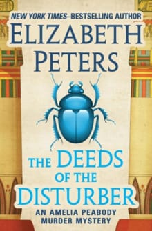 The Deeds of the Disturber - Elizabeth Peters