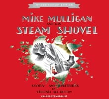 Mike Mulligan and His Steam Shovel - Virginia Lee Burton
