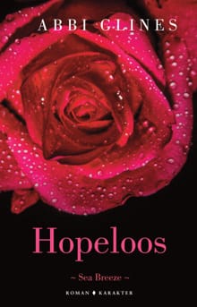 Hopeloos - Abbi Glines