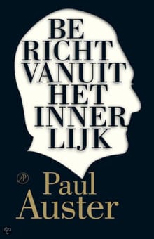 Bericht vanuit het innerlijk - Paul Auster