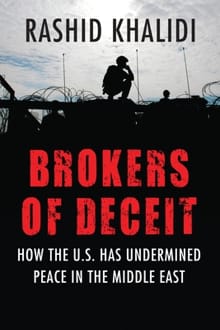 Brokers of Deceit - Rashid Khalidi