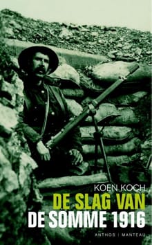 De slag van de Somme 1916 - Koen Koch