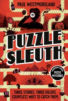 Puzzle Sleuth: Mindbending Murder Puzzle Mysteries [An Interactive Book] - Paul Westmoreland