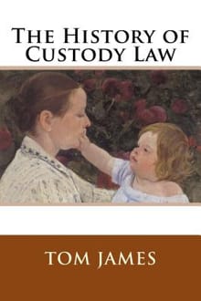 The History of Custody Law - Tom James