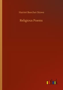 Religious Poems - Harriet Beecher Stowe