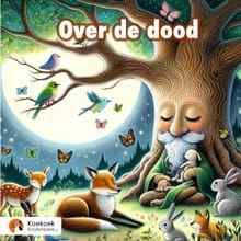 Over de dood - Koekoek Kinderboek