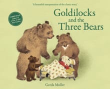 Goldilocks and the Three Bears - Gerda Muller