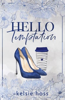 Hello Temptation - Kelsie Hoss