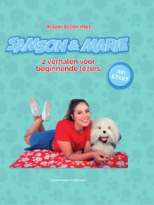 Ik leer lezen met Samson en Marie - 2 verhalen voor beginnende lezers - AVI Start - Elly Simoens