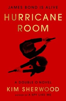 Hurricane Room: James Bond Is Alive - Kim Sherwood