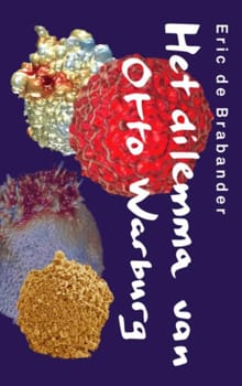 Het dilemma van Otto Warburg - Eric C. de Brabander