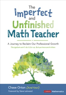The Imperfect and Unfinished Math Teacher [Grades K-12] -  Orton