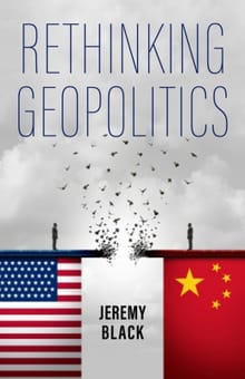 Rethinking Geopolitics - Jeremy Black
