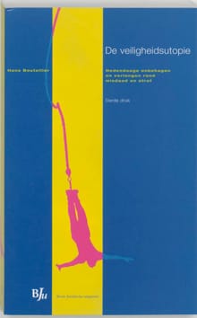 De veiligheidsutopie - H. Boutellier