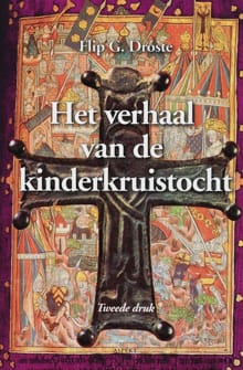 Het verhaal van de kinderkruistocht - F.G. Droste