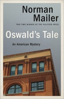 Oswald's Tale: An American Mystery - Norman Mailer
