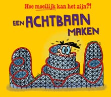 Een achtbaan maken - Tom Jackson