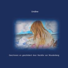 Undine - Mariëlle van Woudenberg