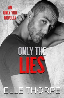 Only the Lies - Elle Thorpe