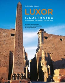 Luxor Illustrated, Revised and Updated - Michael Haag