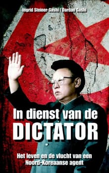 In dienst van de dictator - Ingrid Steiner - Gashi, Dardan Gashi, ...