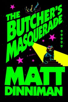 The Butcher's Masquerade - Matt Dinniman