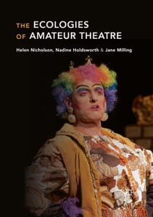 The Ecologies of Amateur Theatre - Helen Nicholson, Nadine Holdsworth, ...