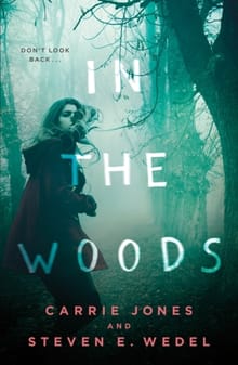 In the Woods - Carrie Jones
