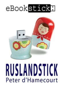 eBookstick - Ruslandstick - D' P. HAMECOURT, Peter d' Hamecourt, ...