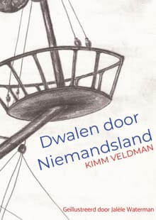 Dwalen door Niemandsland - Kimm Veldman